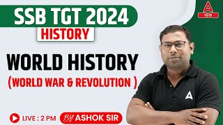 SSB TGT 2024 | History Class | World War & Evolution