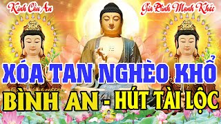 Sáng Mùng 6 Âm Nghe Tụng Kinh Cầu An Sám Hối Phật Hộ Trì Xóa Tan Nghèo Khổ Bình An Hút Tài Lộc