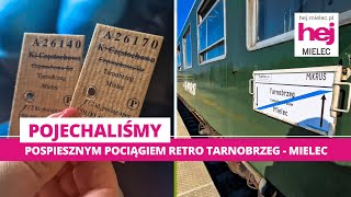 hej.mielec.pl TV: Pociąg retro Tarnobrzeg - MIELEC - Tarnobrzeg