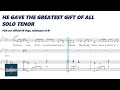 He Gave the Greatest Gift of All | Solo Tenor | Piano
