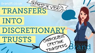 Transfers into Discretionary Trusts - How are they taxed? 2022/23 CII R03 J02 AF1