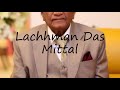 How to pronounce Lachhman Das Mittal? | Pronunciation Guide