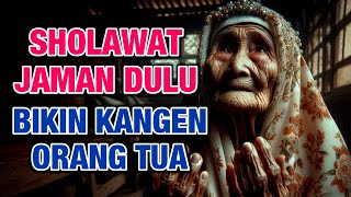 BIKIN MERINDING ‼️ SHOLAWAT JAMAN DULU PALING SEDIH, PENENANG HATI \u0026 FIKIRAN - AL MALIK HAQQUL MUBIN