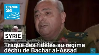 Syrie : traque des fidèles au régime déchu de Bachar al-Assad • FRANCE 24