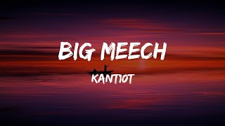 Kant10t - Big Meech (Lyrics)