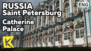 【K】Russia Travel-Saint Petersburg[러시아 여행-상트페테르부르크]예카테리나 궁전/Catherine Palace/Tsarskoye Selo/Amber