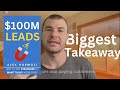 I JUST Read 100m Leads By Alex Hormozi (biggest takeaway)