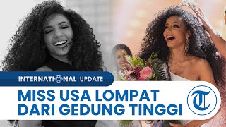 Miss USA 2019 Lompat dari Gedung Apartemen 60 Lantai, Unggahan Terakhir: Semoga Tenang dan Damai