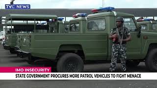 Imo Govt Procures More Patrol Vehicles To Fight Insecurity