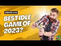 Best Idle Game of 2023?