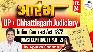 Indian Contract Act 1872 For UP \u0026 Chhattisgarh Judiciary 2025 | Quasi Contracts (Part 2)