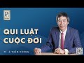 QUY LUẬT CUỘC ĐỜI| TS LÊ THẨM DƯƠNG MỚI NHẤT NĂM 2024