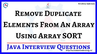 12. Remove Duplicate Elements From An Array Using Sort in Java | Java Interview Questions