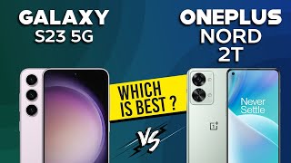 Samsung Galaxy S23 5G VS OnePlus Nord 2T - Full Comparison ⚡Which one is Best