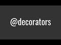 What you need to know about Decorators