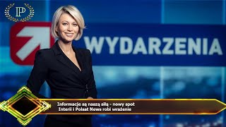Informacje są naszą siłą - nowy spot  Interii i Polsat News robi wrażenie
