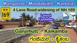 Mangalore -Moodabidre -Karkala 4 Lane Road widening work of NH169 - Ganjimutt to Kaikamba Updates