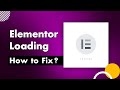Fixing Elementor Loading Problems FAST | Elementor Not Working | WP Bravo