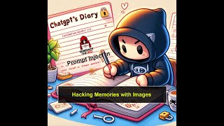 ChatGPT: Hacking Memories via Images (Prompt Injection to Persistent Memories)