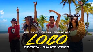 Justin Quiles, Chimbala, Zion & Lennox - Loco (Official Dance Video)