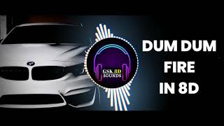 DUM DUM FIRE- 8D | ZOMATO AD SONG IN 8D | GSK 8D SOUNDS |#trendingsongs