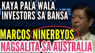 MARCOS NINERBYOS SA AUSTRALIA II KAYA WALANG INVESTORS DAHIL DITO