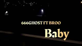 666GHOST FT BROO - B&By (slowed+reverb)