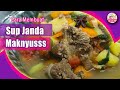 #374👩‍🍳Cara Membuat Sup Janda Maknyuss  ➡️ How to make widow soup