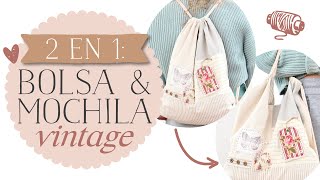 2 in 1 Project: Vintage Romantic Style Bag and Backpack - Step by Step Tutorial