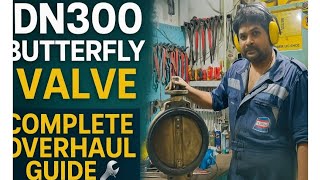 🔧 “Complete Overhauling Process of Butterfly Valve DN300 | Step-by-Step Workshop Guide”#viral #short
