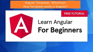 Angular Templates | How Templates works in Angular? | W3schools