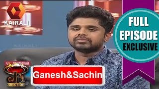 JB Junction: Sachin Warrier \u0026 Ganesh Raj |  12th November 2016  | Full Episode