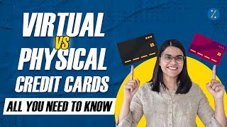 Virtual and Physical credit cards| Your Ultimate Guide