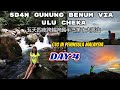 5D4N Gunung Benum via Ulu Cheka Day 4 五天四夜跨越马来西亚半岛第十大最高山峰文龙山之第四天 下山下到怀疑人生