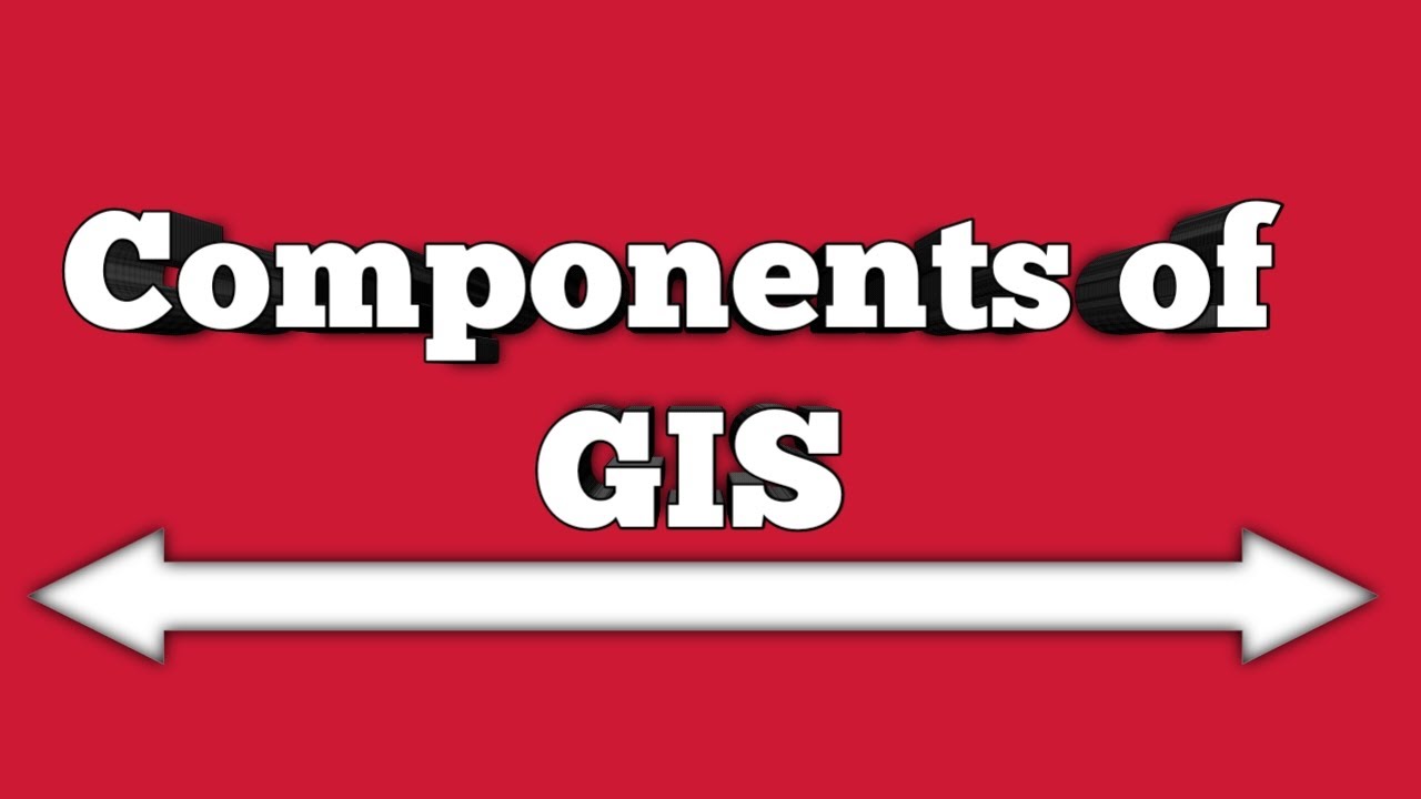 Components Of GIS (Geographic Information System) - YouTube