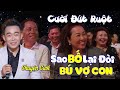 🤣 CƯỜI ĐỨT RUỘT 🤣 Sao BỐ Lại Đòi BÚ VỢ CON |Chuyện Cười SIÊU MẶN Mới Nhất Lê Cường| Đố Ai Không Cười