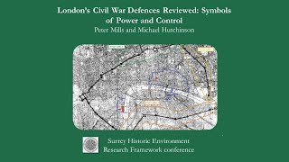 'London’s Civil War Defences Reviewed: symbols of power and control' by Pete Mills \u0026 Mike Hutchinson