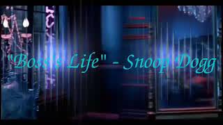 Boss's Life - Snoop Dogg ft Nate Dogg Uncut