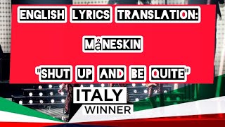 Måneskin - ZITTI E BUONI - English Lyrics Translation (Winner of Eurovision Song Contest 2021)