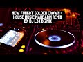 {HOUSE MUSIC] NEW FUNKOT GOLDEN CROWN - MANDARIN REMIX SPECIAL IMLEK by DJ L3x Bizmix - HQ Audio