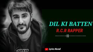 R C R Rapper  Dil Ki Batten Lyricsnew Song Cover