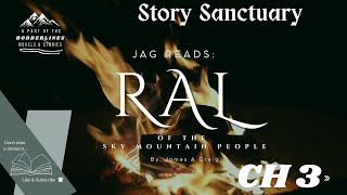 Ep.8 JAG Reads - |::| Ch3 Ral of the Sky Mountain People |::|