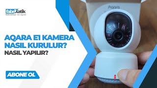 Aqara E1 Kamera Nasıl Kurulur? // #aqara #aqarae1