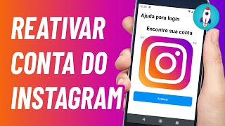 Como REATIVAR UMA CONTA NO INSTAGRAM - Ativar o Instagram Novamente