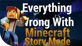 GAME SINS | Everything Wrong With Minecraft Story Mode [Eps. 1-4]