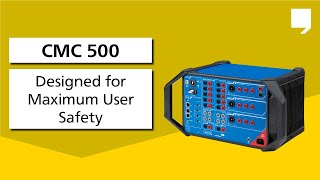 CMC 500 – Designed for Maximum User Safety