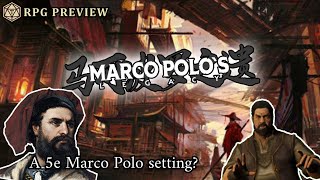 Marco Polo’s Legacy turns DnD into a mystical Silk Road extravaganza - RPG Preview