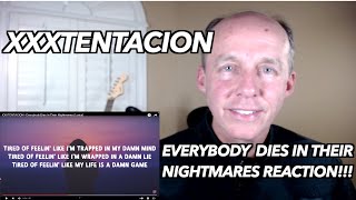 PSYCHOTHERAPIST REACTS to XXXTentacion- Everybody Dies In Their Nightmares