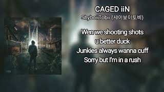 [Lyric Video] ShyboiiTobii (샤이보이토비) - CAGED iiN | [DOPEBOii]