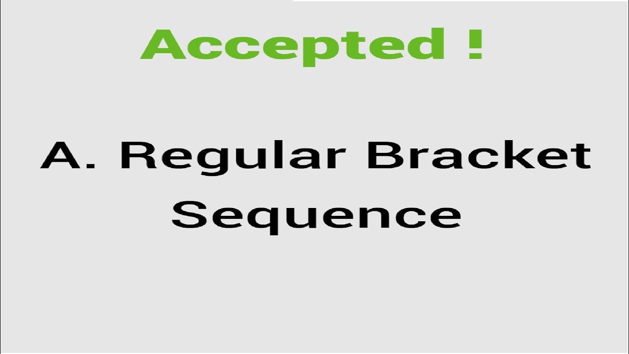 A Regular Bracket Sequence Codeforces Phase1 Youtube